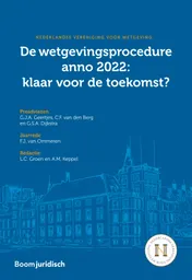 Omslag van De wetgevingsprocedure anno 2022: klaar voor de toekomst?