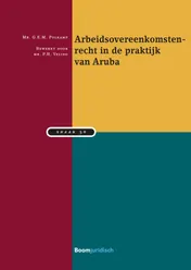 Omslag van Arbeidsovereenkomstenrecht in de praktijk van Aruba