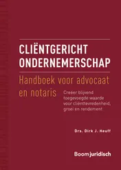 Omslag van Cliëntgericht ondernemerschap: handboek voor advocaat en notaris