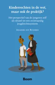Omslag van Kinderrechten in de wet, maar ook de praktijk?