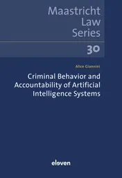 Omslag van Criminal Behavior and Accountability of Artificial Intelligence Systems