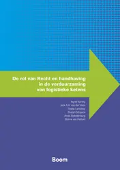 Omslag van De rol van recht en handhaving in de verduurzaming van logistieke ketens