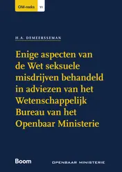 Omslag van Enige aspecten van de Wet seksuele misdrijven behandeld in adviezen van het Wetenschappelijk Bureau van het Openbaar Ministerie
