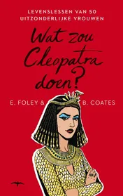 Omslag van Wat zou Cleopatra doen?