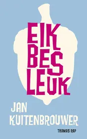 Omslag van Eik bes leuk
