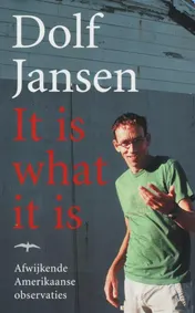 Omslag van It is what it is