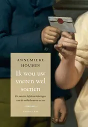 Omslag van Ik wou uw voeten wel soenen