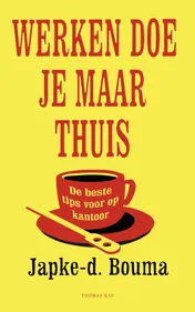 Omslag van Werken doe je maar thuis
