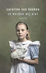 Omslag van Zo worden wij niet