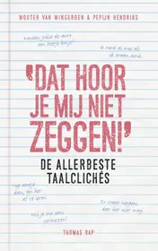 Omslag van Dat hoor je mij niet zeggen!