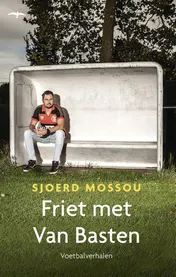 Omslag van Friet met Van Basten