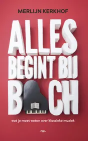 Omslag van Alles begint bij Bach