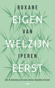 Omslag van Eigen welzijn eerst