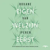 Omslag van Eigen welzijn eerst