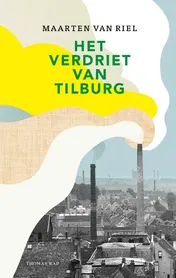 Omslag van Het verdriet van Tilburg