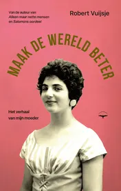 Omslag van Maak de wereld beter