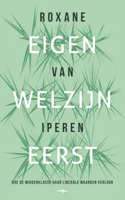 Omslag van Eigen welzijn eerst