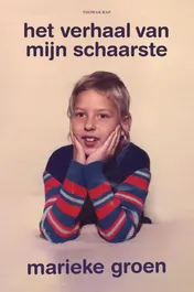 Omslag van Het verhaal van mijn schaarste