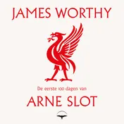 Omslag van De eerste 100 dagen van Arne Slot