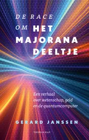 Omslag van De race om het Majoranadeeltje