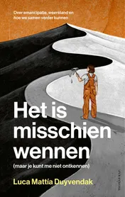 Omslag van Het is misschien wennen (maar je kunt me niet ontkennen)