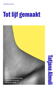 Omslag van Tot lijf gemaakt