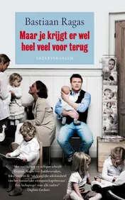 Omslag van Maar je krijgt er wel heel veel voor terug
