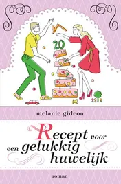 Omslag van Recept voor een gelukkig huwelijk