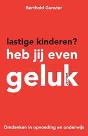 Omslag van Lastige kinderen? Heb jij even geluk