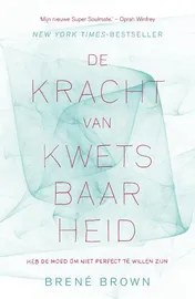 Omslag van De kracht van kwetsbaarheid