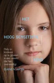 Omslag van Het hoog sensitieve kind