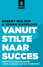 Omslag van Vanuit stilte naar succes