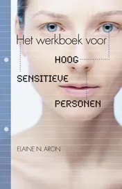 Omslag van Het werkboek voor hoog sensitieve personen