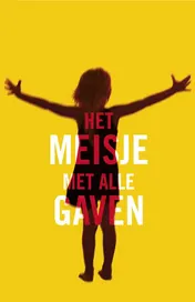 Omslag van Het meisje met alle gaven