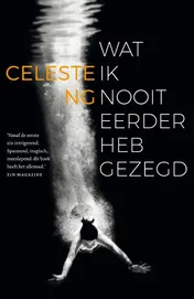 Omslag van Wat ik nooit eerder heb gezegd