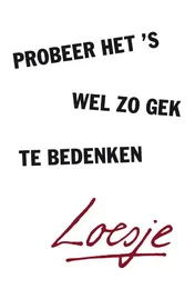 Omslag van Probeer het 's wel zo gek te bedenken