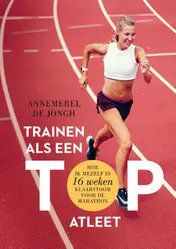Omslag van Trainen als een topatleet