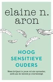 Omslag van Hoogsensitieve ouders