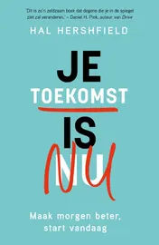 Omslag van Je toekomst is nu