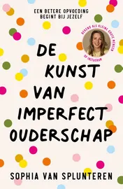 Omslag van De kunst van imperfect ouderschap