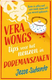 Omslag van Vera Wongs tips voor het neuzen in dodemanszaken