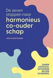 Omslag van De zeven stappen naar harmonieus co-ouderschap