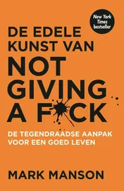 Omslag van De edele kunst van not giving a f*ck