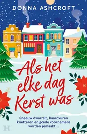 Omslag van Als het elke dag kerst was