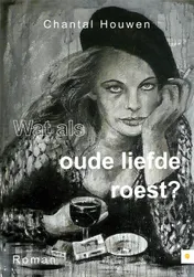 Omslag van Wat als oude liefde roest?