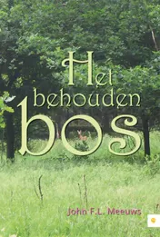 Omslag van Het behouden bos