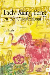 Omslag van Lady Xiang Feng en de Olifantenbaai