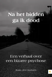 Omslag van Na het bidden ga ik dood