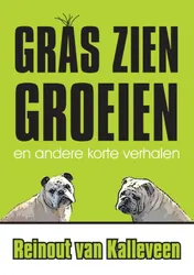 Omslag van Gras zien groeien en andere korte verhalen