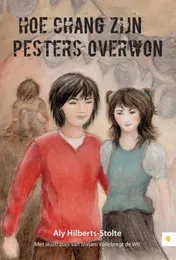 Omslag van Hoe Chang zijn pesters overwon
